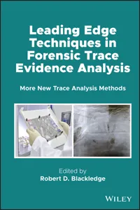 Leading Edge Techniques in Forensic Trace Evidence Analysis_cover