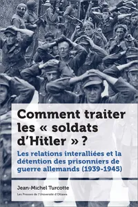 Comment traiter les « soldats d'Hitler » ?_cover