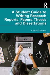 A Student Guide to Writing Research Reports, Papers, Theses and Dissertations_cover
