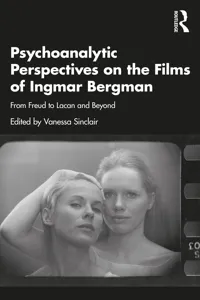 Psychoanalytic Perspectives on the Films of Ingmar Bergman_cover