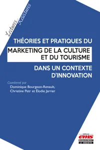 Théories et pratiques du marketing de la culture et du tourisme dans un contexte d'innovation_cover