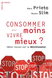 Consommer moins pour vivre mieux ?_cover