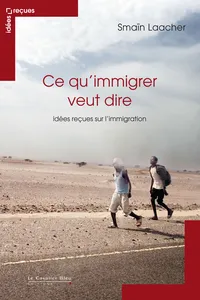 Ce qu'immigrer veut dire_cover