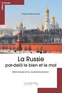 La Russie, par-delà le bien et le mal_cover