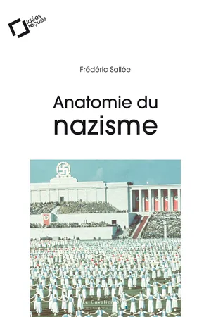 Anatomie du Nazisme