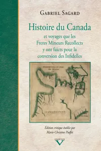 Histoire du Canada et voyages que les Freres Mineurs Recollects y ont faicts pour la conversion des Infidelles_cover