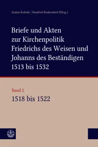 Briefe und Akten zur Kirchenpolitik Friedrichs des Weisen und Johanns..._cover