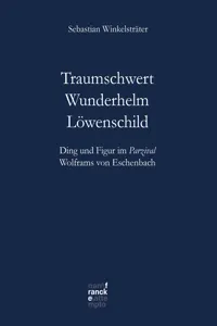 Traumschwert – Wunderhelm – Löwenschild_cover