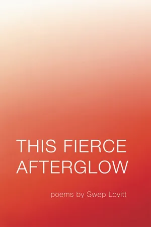 This Fierce Afterglow