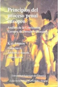 Principios del proceso penal europeo: análisis de la convención Europea de Derechos Humanos_cover