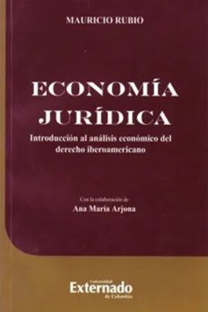 Economía jurídica. Introduciión al análisis económico del derecho iberoamericano