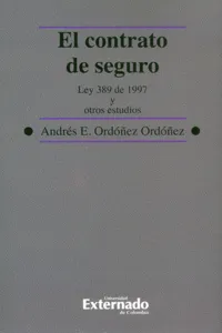 El contrato de seguro : Ley 389 de 1997 y otros estudios_cover