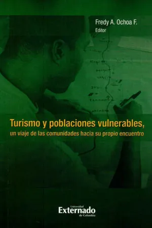 Turismo y poblaciones vulrnerables, un viaje de las comunidades hacia su propio encuentro