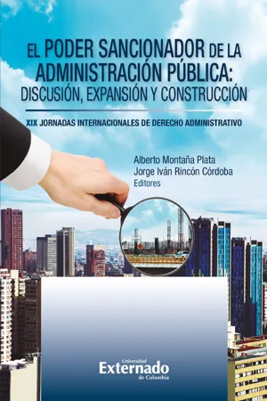 El Poder sancionador de la administración pública:  Discusión, expansión y construcción. XIX Jornadas Derecho Administrativo. Libro independiente