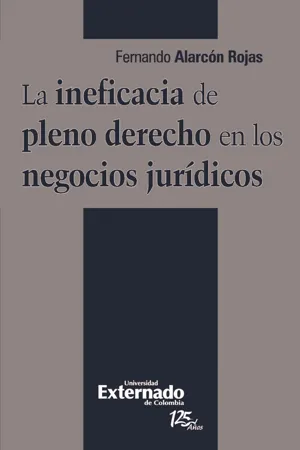 La ineficacia de pleno derecho en los negocios jurídicos