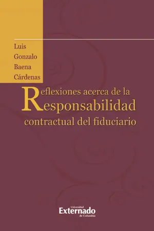 Reflexiones acerca de la responsabilidad contractual del fiduciario