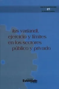 Ius variandi, ejercito, y límites en los sectores públicos y privado._cover