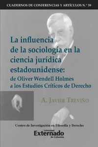 La influencia de la sociología en la ciencia jurídica estadounidense de Oliver Wendell Holmes a los Estudios Críticos del Derecho. Cuadernos de Conferencias y Artículos N.58_cover