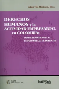 Derechos humanos y la actividad empresarial en Colombia: implicaciones para el estado social de derecho._cover