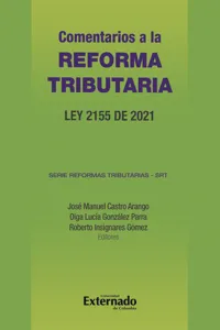 Comentarios a la reforma tributaria : Ley 2155 de 2021_cover