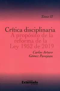 Crítica disciplinaria A propósito de la reforma de la Ley 1952 de 2019. Tomo II_cover