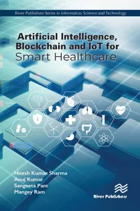 Artificial Intelligence, Blockchain and IoT for Smart Healthcare_cover