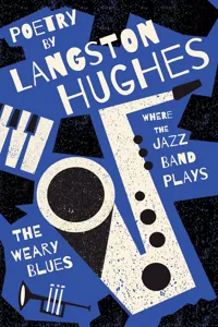 Where the Jazz Band Plays - The Weary Blues - Poetry by Langston Hughes_cover