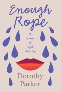 Enough Rope - A Book of Light Verse by Dorothy Parker_cover
