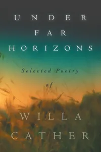 Under Far Horizons - Selected Poetry of Willa Cather_cover