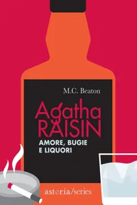 Agatha Raisin – Amore, bugie e liquori_cover