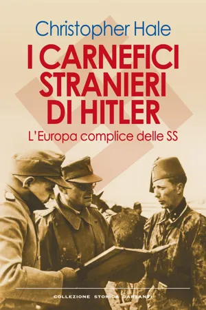 I carnefici stranieri di Hitler