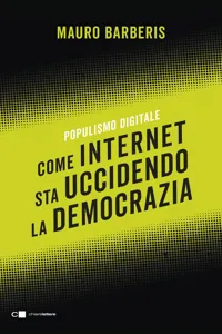 Come internet sta uccidendo la democrazia_cover