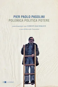 Pier Paolo Pasolini. Polemica Politica Potere_cover