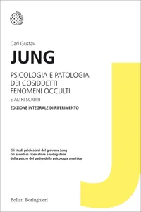 Psicologia e patologia dei cosiddetti fenomeni occulti e altri scritti_cover