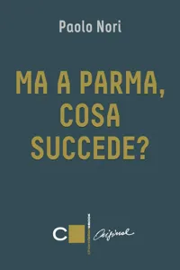 Ma a Parma, cosa succede?_cover