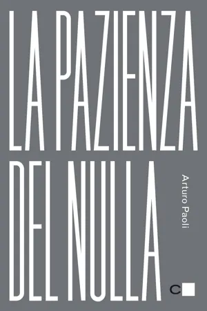 La pazienza del nulla