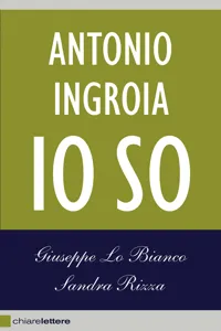 Antonio Ingroia. Io so_cover