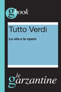 TUTTO VERDI. LA VITA E LE OPERE_cover