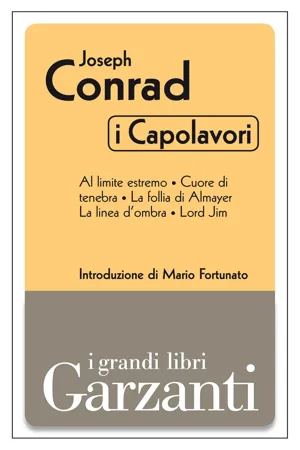 I capolavori (Al limite estremo - Cuore di tenebra - La follia di Almayer - La linea d'ombra - Lord Jim)