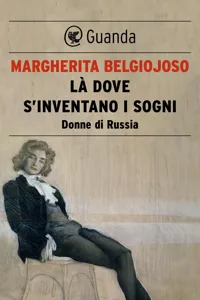 Là dove s'inventano i sogni. Donne di Russia_cover