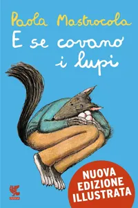 E se covano i lupi - Nuova Edizione Illustrata_cover