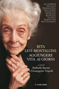 Rita Levi-Montalcini: aggiungere vita ai giorni_cover