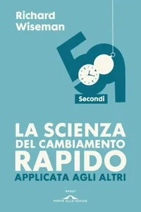 La scienza del cambiamento rapido applicata agli altri. 59 secondi_cover