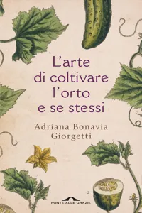 L'arte di coltivare l'orto e se stessi_cover