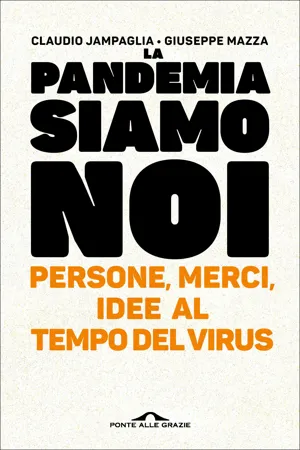 La pandemia siamo noi