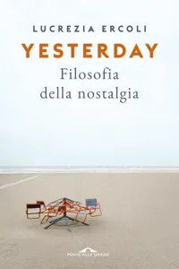 Yesterday. Filosofia della Nostalgia_cover