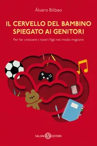 Il cervello del bambino spiegato ai genitori_cover