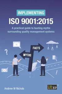 Implementing ISO 9001:2015 – A practical guide to busting myths surrounding quality management systems_cover