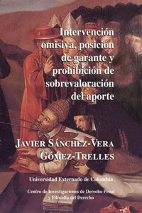 Intervención omisiva, posición de garante y prohibición de sobrevaloración del aporte_cover