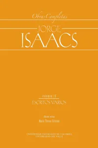 Jorge Isaacs. Obras completas volumen IV: escritos varios_cover